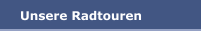 Unsere Radtouren